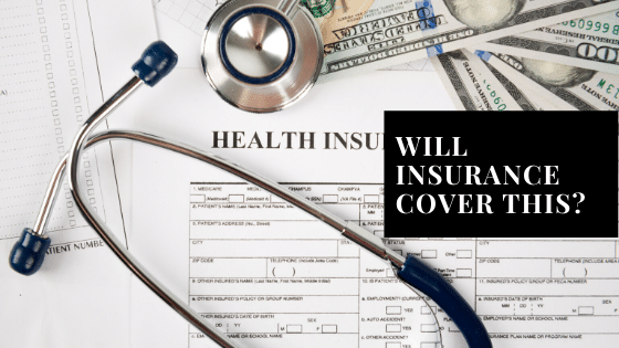 WILL INSURANCE COVER TREATMENT?